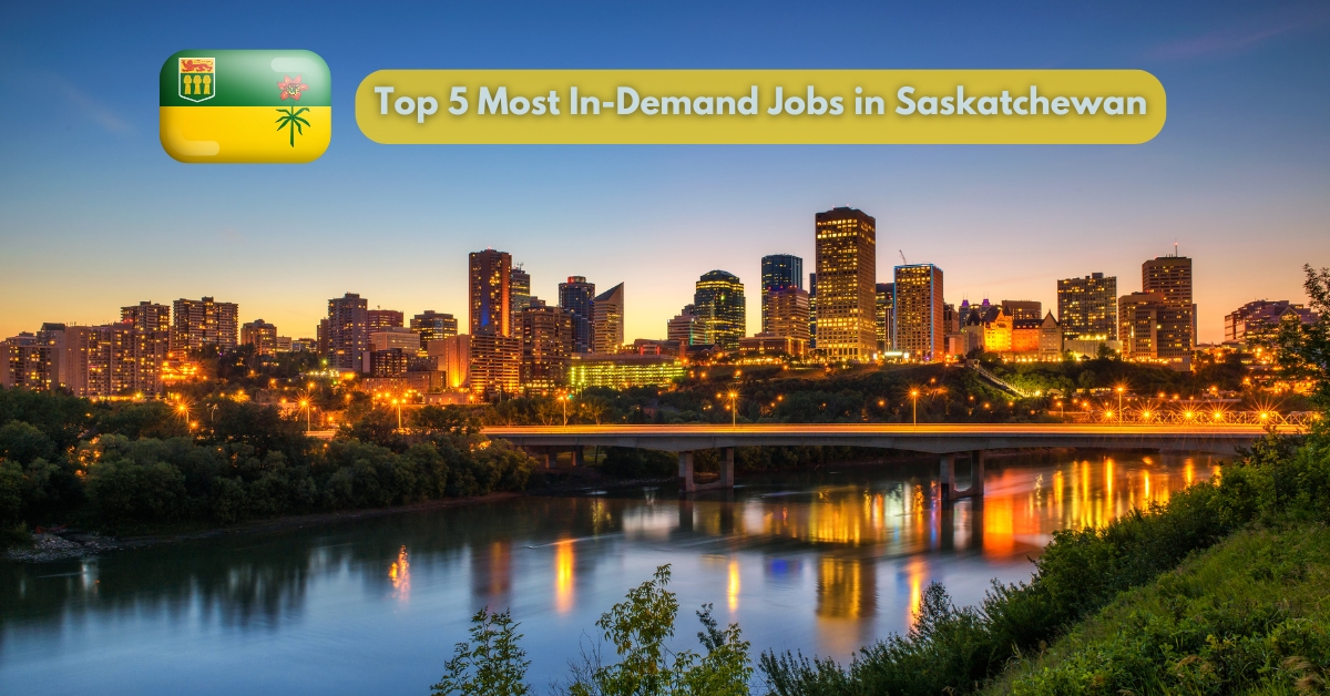 Top 5 Most In-Demand Jobs in Saskatchewan in 2024.